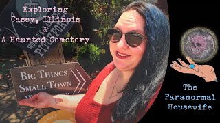 Exploring Casey Illinois and A Haunted Cemetery [upl. by Yenruoc]