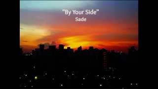 By Your Side Lyrics  Sade [upl. by Yorick]