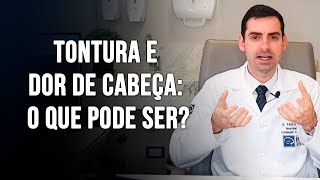 DOR DE CABEÇA E TONTURA O QUE PODE SER  Dr Paulo Faro Neurologista [upl. by Bakerman]