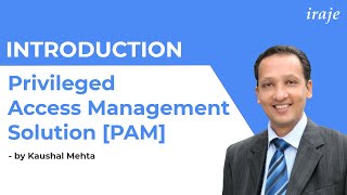 Introduction to Privileged Access Management PAM Solution [upl. by Adnuhsal]