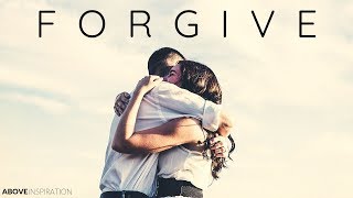 FORGIVE  Inspirational amp Motivational Video [upl. by Smeaj763]