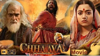 Chhava Full movie HD Hindi  dubbed  Vicky Kaushal  Rashmika Mandanna  Akshaye Khanna [upl. by Etterrag]