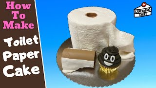 Toilet Paper Cake Tutorial with Empty TP Roll amp Cupcake Poop  Cake Decorating Video by Caketastic [upl. by Talbott1]