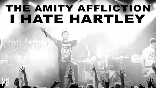 The Amity Affliction  I Hate Hartley Official Music Video [upl. by Issej]