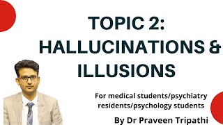 Understanding Hallucinations amp Illusions For medical students [upl. by Ardnatal663]