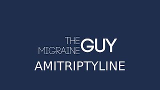 The Migraine Guy  Amitriptyline [upl. by Buchheim]