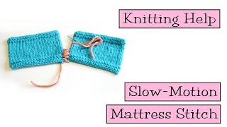 Knitting Help  Slow Motion Mattress Stitch [upl. by Electra]