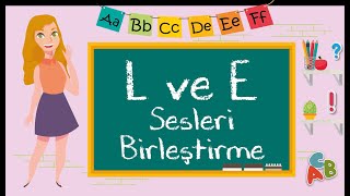 1 Sınıf L ve E Sesi Birleştirme  L Sesi Öğretimi [upl. by Emelina]