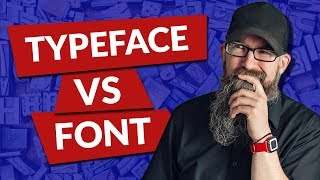 Typeface vs Font  Whats the Difference [upl. by Tannenbaum]