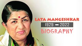 Lata Mangeshkar  Biography  लता मंगेशकरजी की जीवनी  2022 [upl. by Ailema]