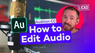 How to Edit Audio in Adobe Audition CC  Lickd Tutorials [upl. by Almeria]