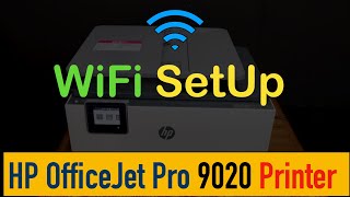 HP OfficeJet Pro 9020 WiFi SetUp [upl. by Levy]