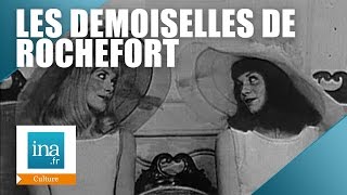 Les Demoiselles de Rochefort ont 50 ans  Archive INA [upl. by Seaman]