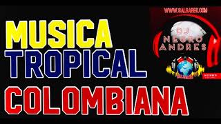 MUSICA TROPICAL COLOMBIANA VOL 1 DJ NEGRO ANDRES [upl. by Sill283]