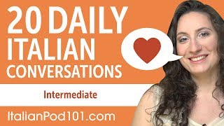 20 Daily Italian Conversations  Italian Practice for Intermediate learners [upl. by Normy236]