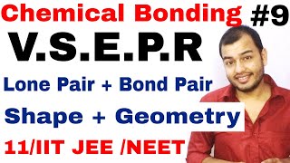 11 Chap 4  Chemical Bonding 09  VSEPR theory  Shapes of Molecules  Geometry  Hybridisation etc [upl. by Graham]