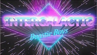 Intergalactic Beastie Boys [upl. by Bittencourt]