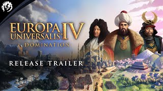 Europa Universalis IV Domination  Release Trailer [upl. by Naillig]