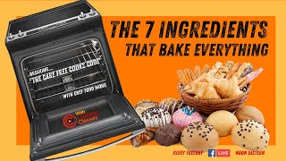 Baking Basics  The 7 Ingredients That Bake Everything [upl. by Pepillo372]