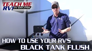 How To Use Your RVs Black Tank Flush  Teach Me RV [upl. by Atenahs]