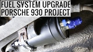 Upgrading The Fuel System  Porsche 930 Project  EP04 [upl. by Childers]