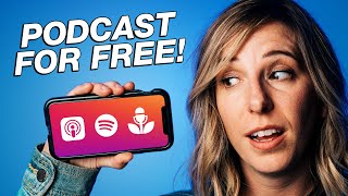 How to Start a Podcast for FREE Using Your Phone [upl. by Duj109]