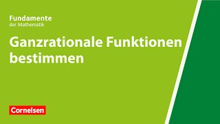 Ganzrationale Funktionen bestimmen  Fundamente der Mathematik  Erklärvideo [upl. by Uwkuhceki]