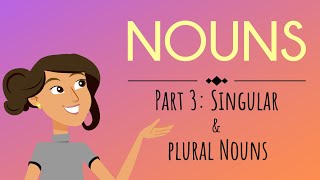 Nouns Part 3 Singular amp Plural Nouns  English For Kids  Mind Blooming [upl. by Adim]