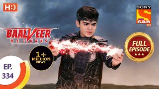 Baalveer Returns  Ep 334  Full Episode  2nd April 2021 [upl. by Barbey151]