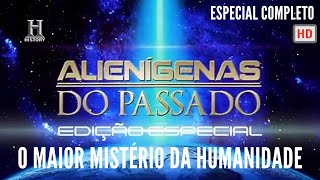 Alienígenas do Passado O Maior Mistério da Humanidade  Episódio completo  HD [upl. by Linette]