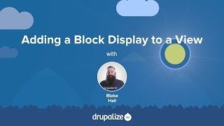 Drupal 8 User Guide 95 Adding a Block Display to a View [upl. by Eelarbed169]