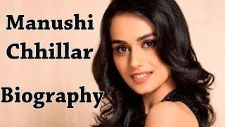 Manushi Chhillar  Biography [upl. by Marceau]