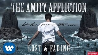 The Amity Affliction  Lost amp Fading Audio [upl. by Alekram20]