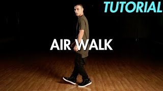 How to Air Walk Hip Hop Dance Moves Tutorial  Mihran Kirakosian [upl. by Papke]