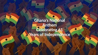 God Bless Our Homeland Ghana  National Anthem of Ghana [upl. by Lupe507]