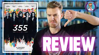 THE 355 MOVIE REVIEW  BrandoCritic [upl. by Wasson]