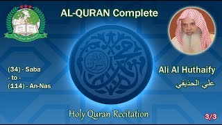 Holy Quran Complete  Ali Al Huthaify 33 علي الحذيفي [upl. by Lacym]