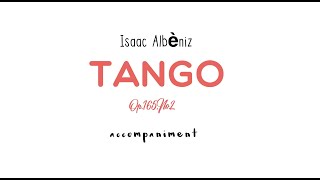 Isaac Albéniz TANGO Op165No2accompanimentBacking Track [upl. by Saucy]