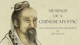 Musings of a Chinese Mystic Teachings of Zhuangzi  Taoism [upl. by Sharia473]