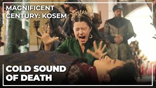 Kosems Most Painful Day  Magnificent Century Kosem Special Scenes [upl. by Suneya]