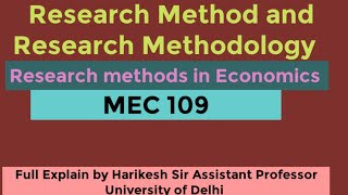 Research methods in Economics  Research Method and Research Methodology MEC 109 UGC NET ECONOMICS [upl. by Airehc]