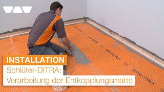 SchlüterDITRA 25 Die Verarbeitung der Entkopplungsmatte [upl. by Teresita]