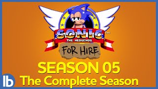 Sonic For Hire Season 5  The Complete Season [upl. by Nhaj23]