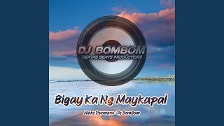 Bigay Ka Ng Maykapal [upl. by Demahum]