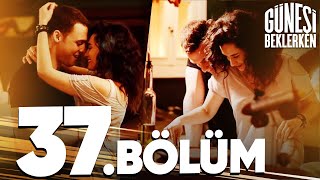 Güneşi Beklerken 37 Bölüm [upl. by Demaggio]