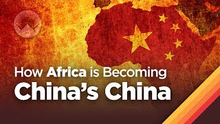 How Africa is Becoming Chinas China [upl. by Leigha]