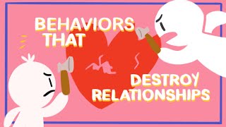 10 Behaviors that Destroy Relationships [upl. by Beauchamp]