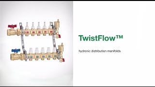 TwistFlow™  Hydronic Distribution Manifolds [upl. by Eira985]