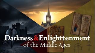 中世纪的黑暗与光明  The Darkness and Enlightenment of the Middle Ages [upl. by Legir576]