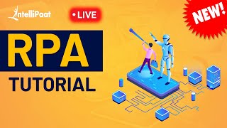 RPA Training  RPA Tutorial For Beginners  Robotic Process Automation  RPA  Intellipaat [upl. by Hunley]